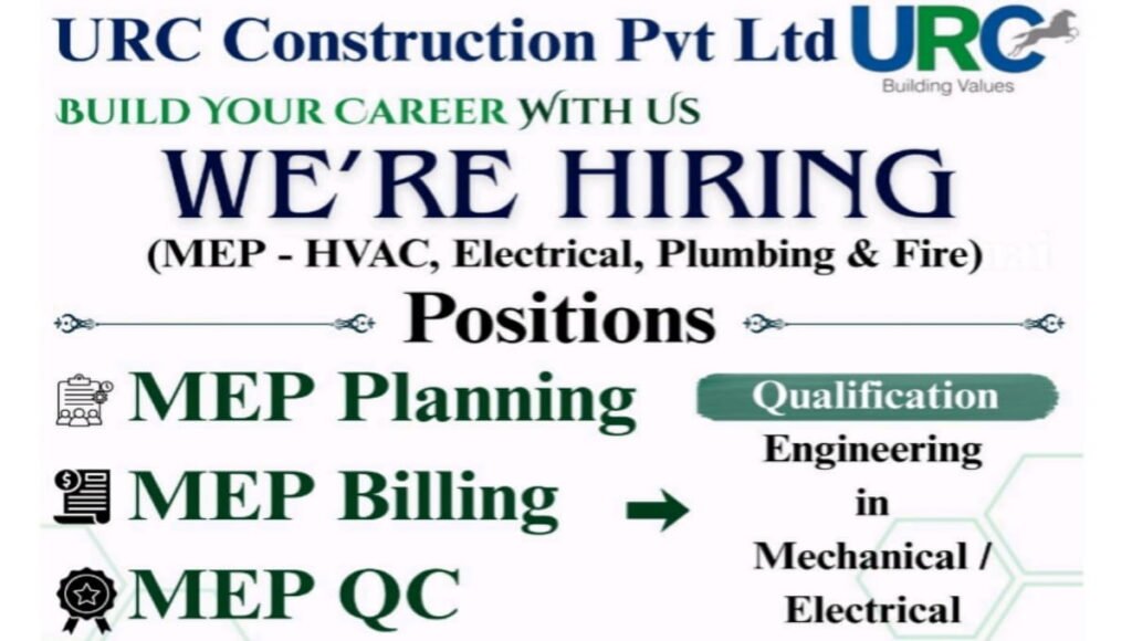 URC Construction Pvt Ltd Hiring