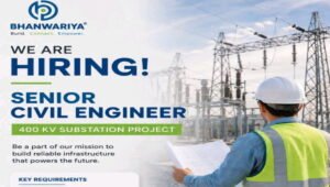 Bhanwariya Infra Projects Hiring