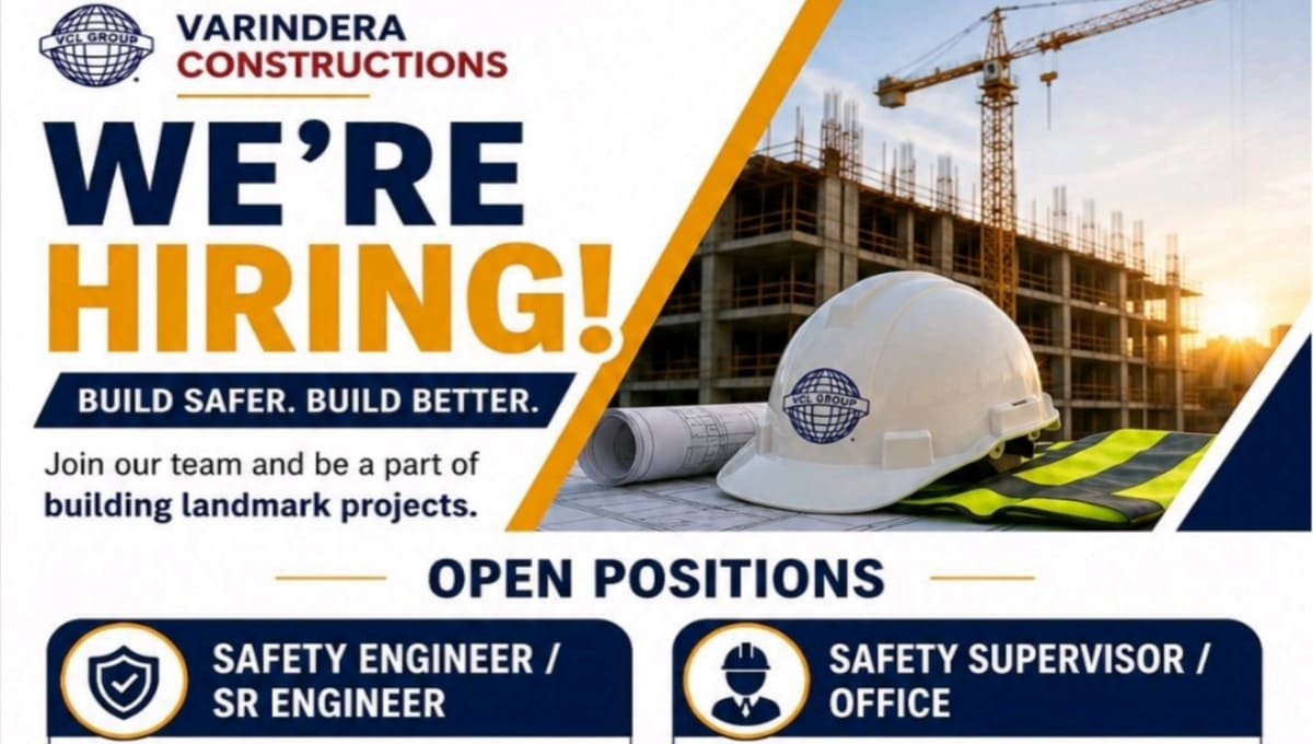 Varindera Constructions Hiring Safety Professionals