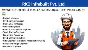 RKC Infrabuilt Pvt Ltd Hiring