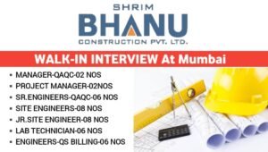 Shrim Bhanu Construction Walk-In Interview