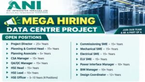 ANI Integrated Services Ltd Mega Hiring