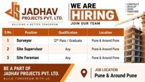 Jadhav Projects Pvt Ltd Vacancy