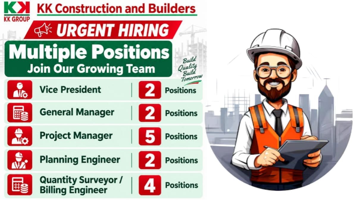 KK Construction and Builders Urgent Hiring