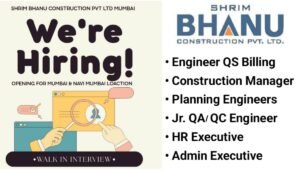 Shrim Bhanu Construction Walk-In Interview at Mumbai