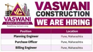 Vaswani Construction Vacancy 2026